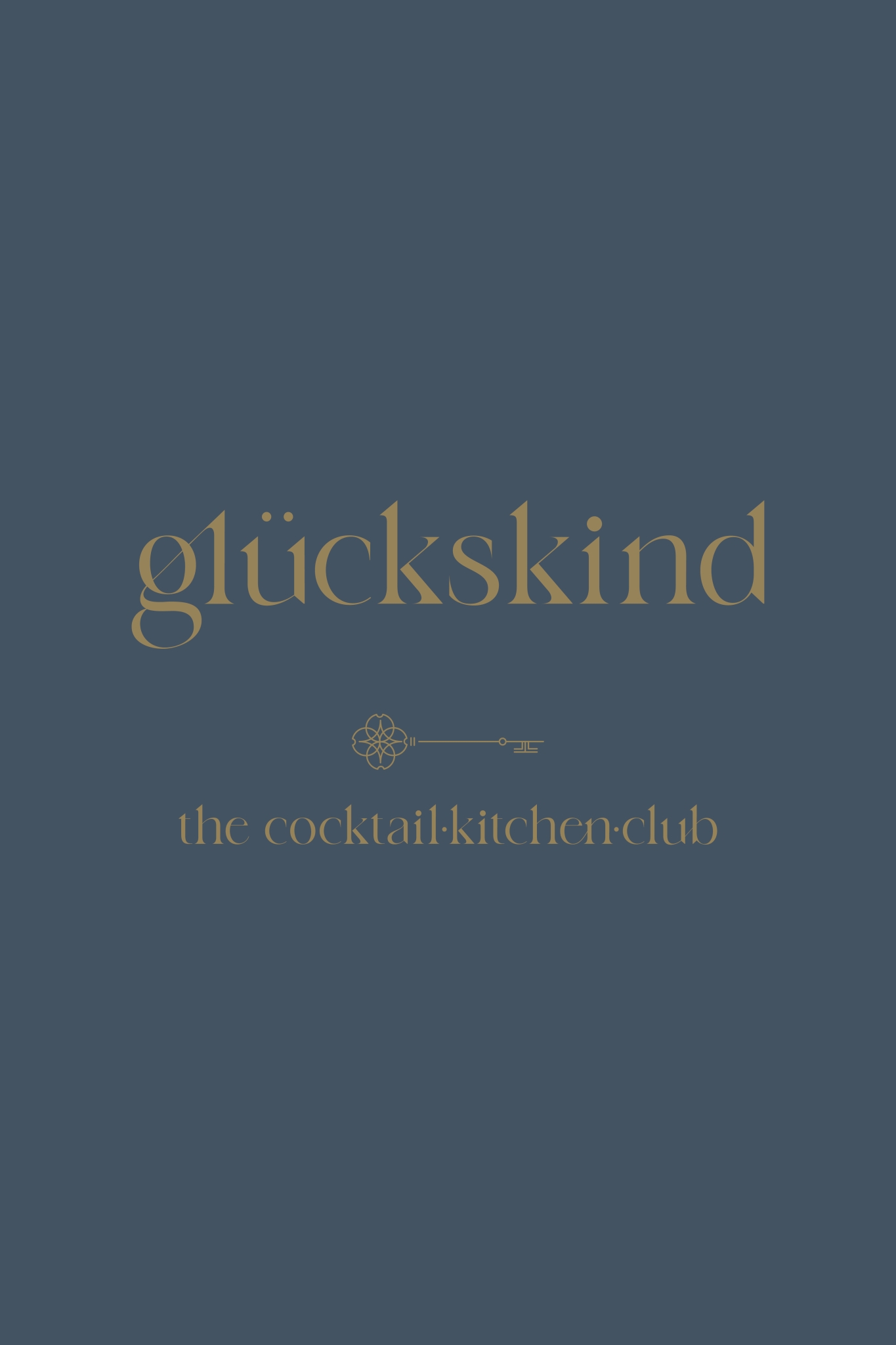 Glückskind. The Cocktail Kitchen Club